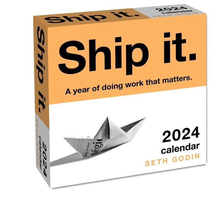 Produktbild: Godin, S: Ship It. 2024 Day-To-Day Calendar