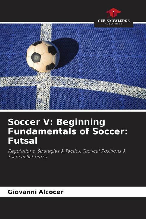 Produktbild: Soccer V: Beginning Fundamentals of Soccer: Futsal