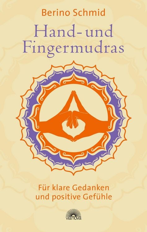 Produktbild: Hand- und Fingermudras: Klare Gedanken und positive Gef&uuml;hle