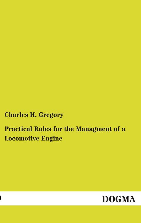 Produktbild: Practical Rules for the Managment of a Locomotive Engine