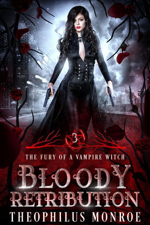 Produktbild: Bloody Retribution (The Fury of a Vampire Witch, #3)