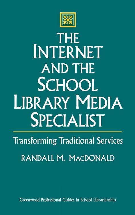 Produktbild: The Internet and the School Library Media Specialist
