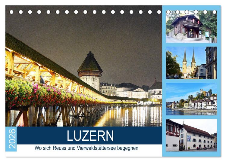 Produktbild: LUZERN Wo sich Reuss und Vierwaldst&auml;ttersee begegnen (Tischkalender 2026 DIN A5 quer), CALVENDO Monatskalender