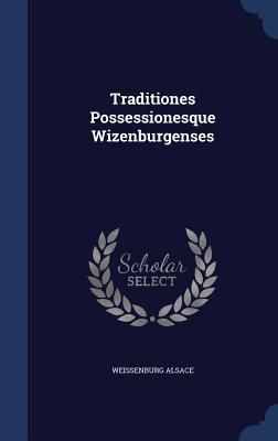 Produktbild: Traditiones Possessionesque Wizenburgenses