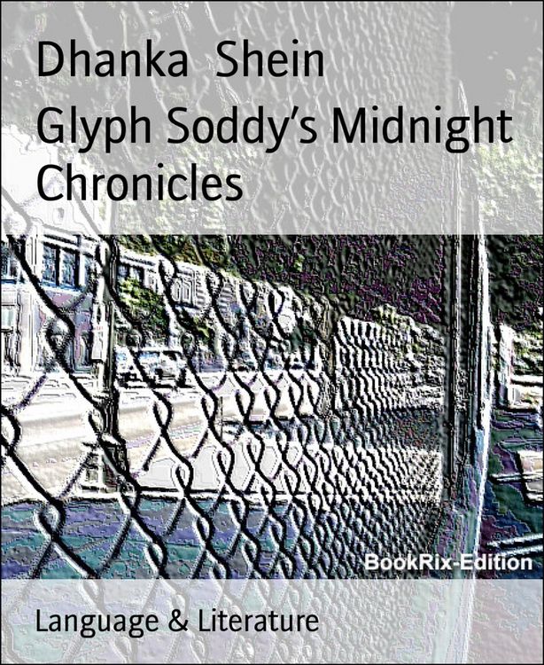 Produktbild: Glyph Soddy's Midnight Chronicles