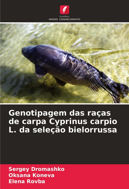 Produktbild: Genotipagem das ra&ccedil;as de carpa Cyprinus carpio L. da sele&ccedil;&atilde;o bielorrussa