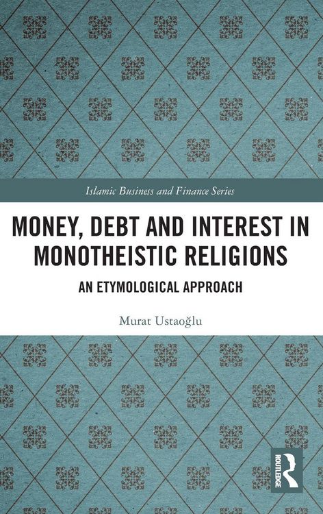 Produktbild: Money, Debt and Interest in Monotheistic Religions