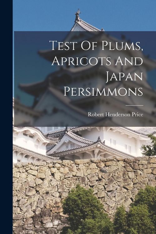 Produktbild: Test Of Plums, Apricots And Japan Persimmons