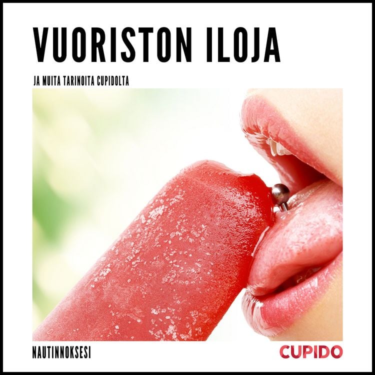 Produktbild: Vuoriston iloja - ja muita tarinoita Cupidolta