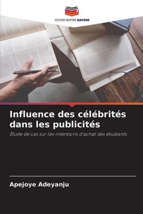 Produktbild: Influence des c&eacute;l&eacute;brit&eacute;s dans les publicit&eacute;s