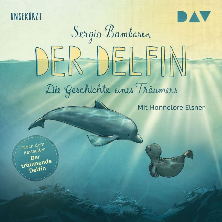 Produktbild: Der Delfin &ndash; Die Geschichte eines Tr&auml;umers