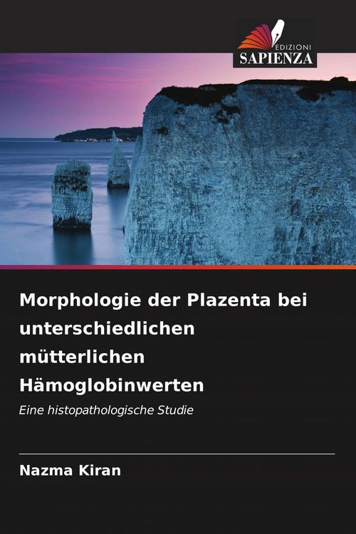 Produktbild: Morphologie der Plazenta bei unterschiedlichen m&uuml;tterlichen H&auml;moglobinwerten