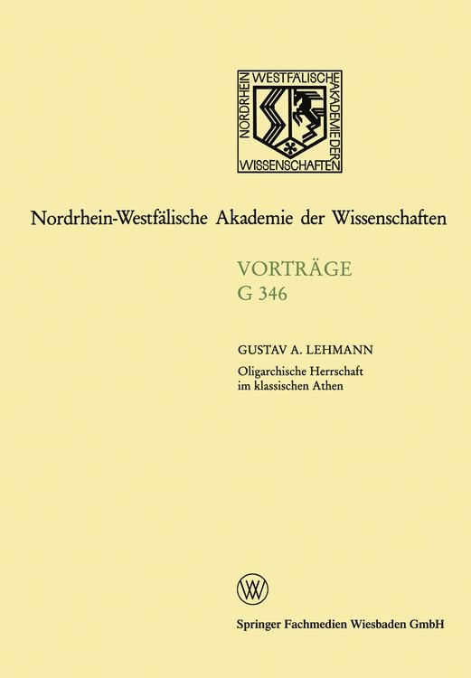 Produktbild: Oligarchische Herrschaft im klassischen Athen Zu den Krisen und Katastrophen der attischen Demokratie im 5. und 4. Jahrhundert v. Chr.