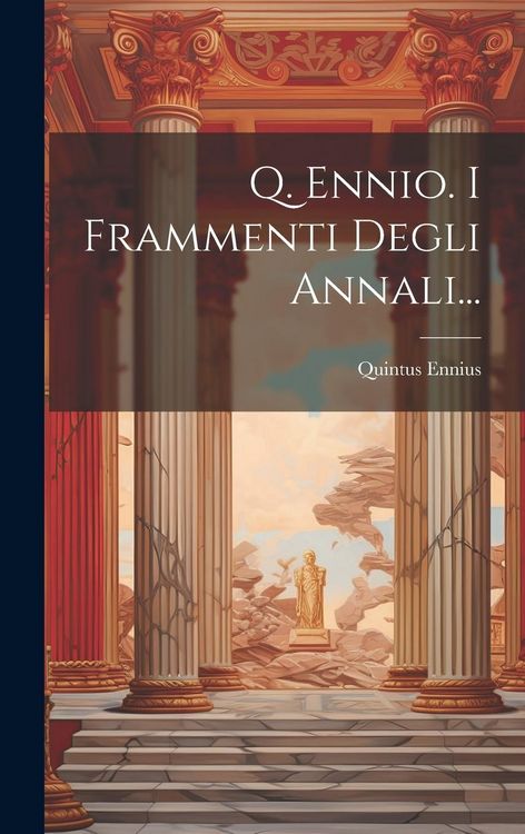 Produktbild: Q. Ennio. I Frammenti Degli Annali...