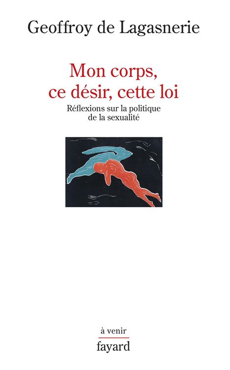 Produktbild: Mon corps, ce d&eacute;sir, cette loi.