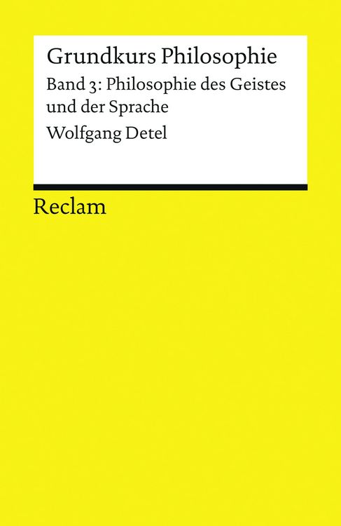 Produktbild: Grundkurs Philosophie. Band 3: Philosophie des Geistes und der Sprache