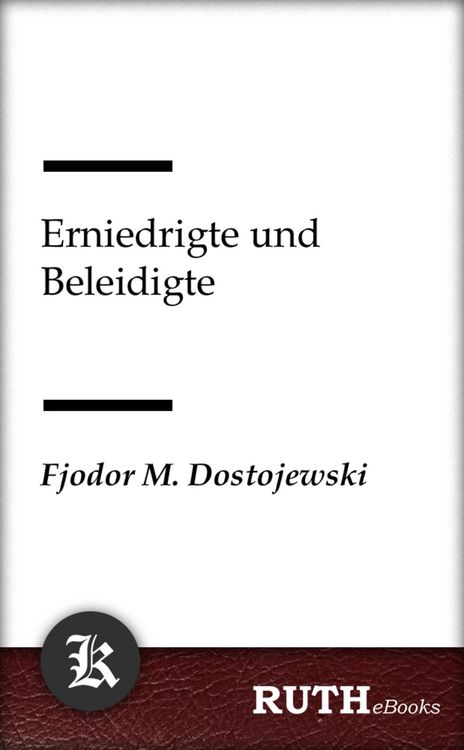 Produktbild: Erniedrigte und Beleidigte