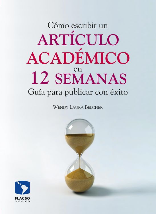 Produktbild: C&oacute;mo escribir un art&iacute;culo acad&eacute;mico en doce semanas