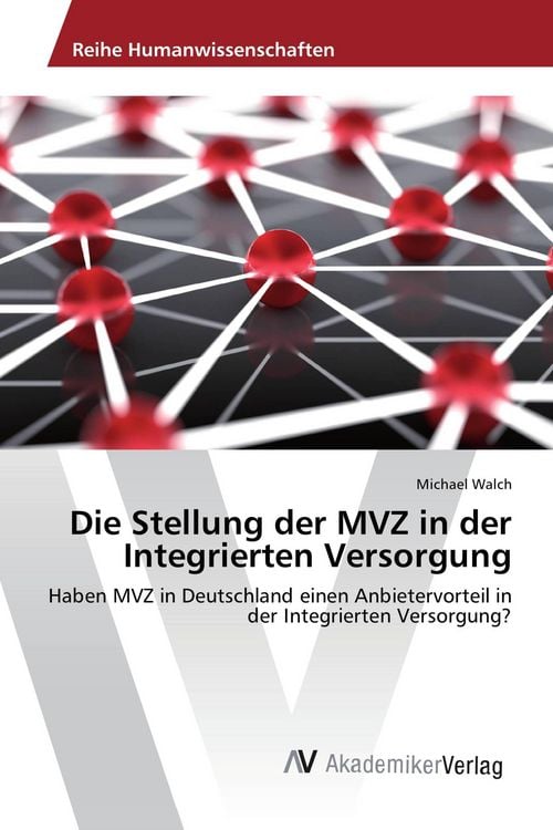 Produktbild: Die Stellung der MVZ in der Integrierten Versorgung