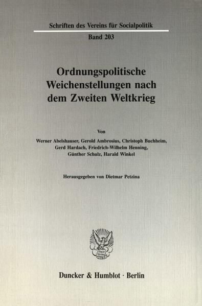 Produktbild: Ordnungspolitische Weichenstellungen nach dem Zweiten Weltkrieg.