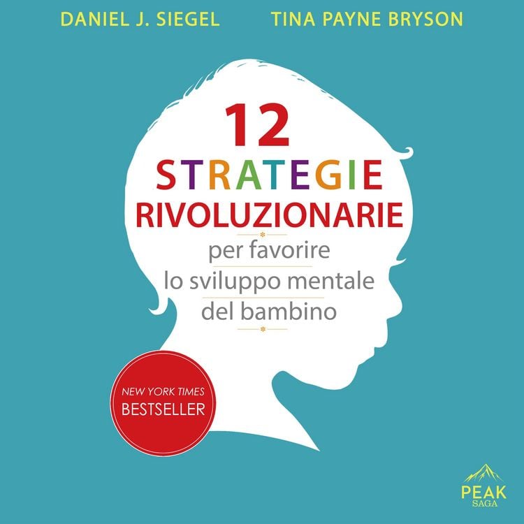 Produktbild: 12 strategie rivoluzionarie per favorire lo sviluppo mentale del bambino