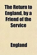 Produktbild: The Return to England, by a Friend of the Service