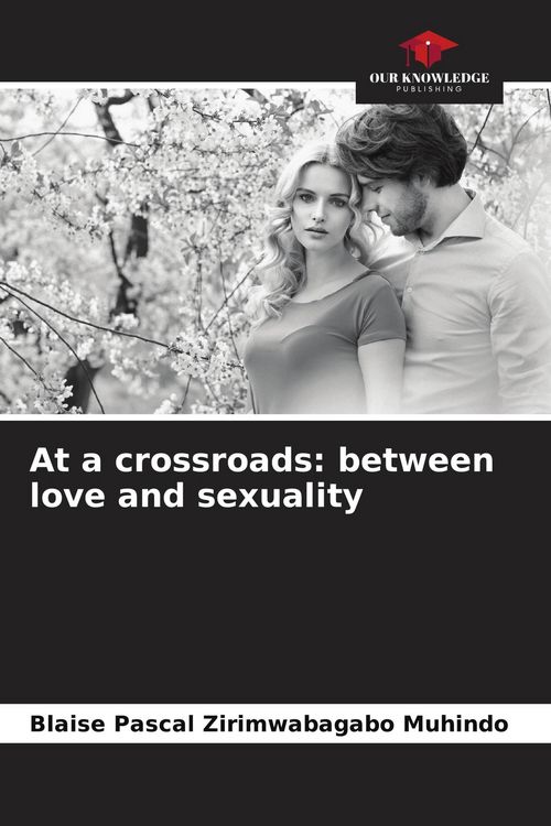 Produktbild: At a crossroads: between love and sexuality