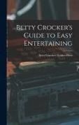 Produktbild: Betty Crocker's Guide to Easy Entertaining
