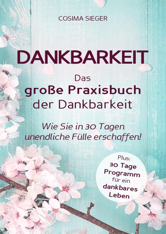 Produktbild: Dankbarkeit: das Grosse Praxisbuch der Dankbarkeit