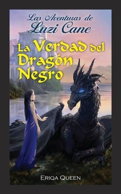 Produktbild: La verdad del Drag&oacute;n Negro