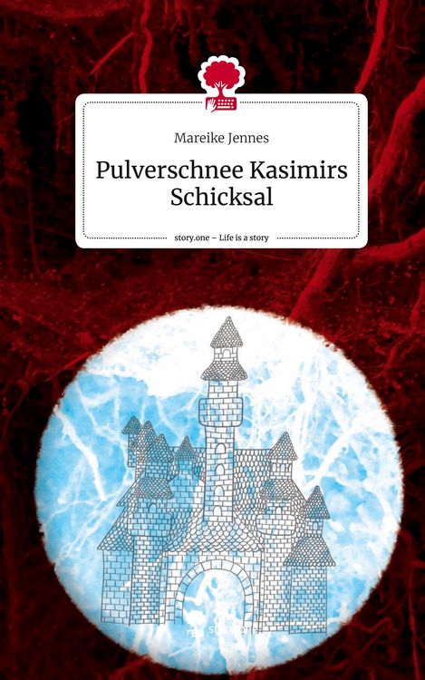 Produktbild: Pulverschnee Kasimirs Schicksal. Life is a Story - story.one