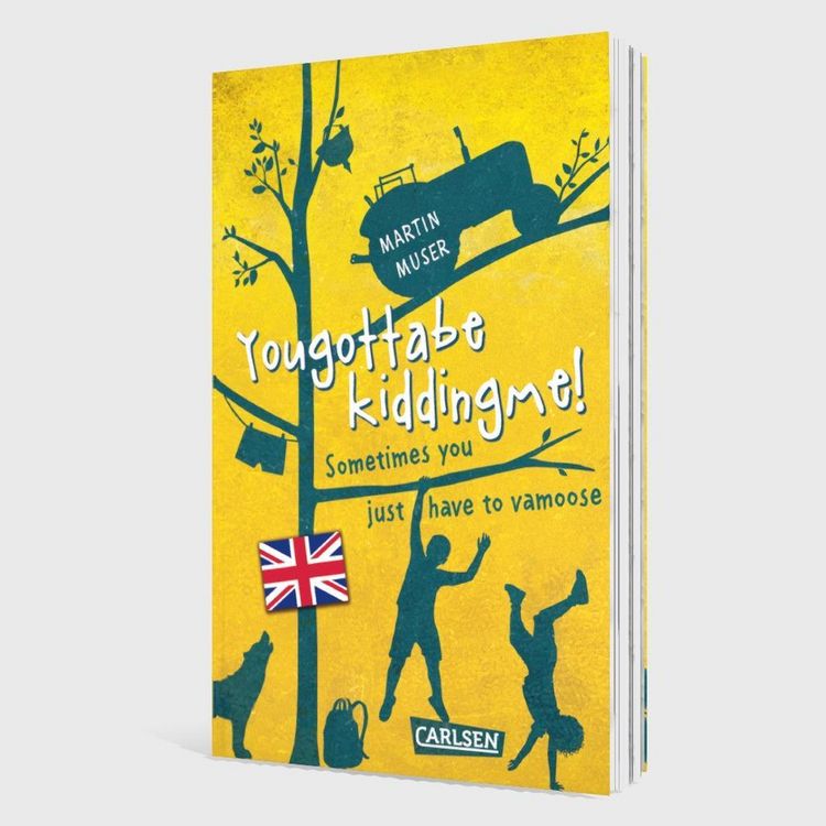 Produktbild: Kannawoniwasein: Yougottabekiddingme! Sometimes you just have to vamoose (Englische Ausgabe mit Vokabelhilfen)