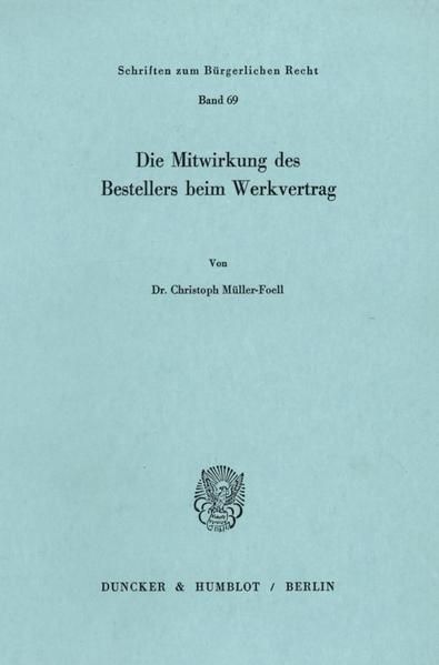 Produktbild: Die Mitwirkung des Bestellers beim Werkvertrag.