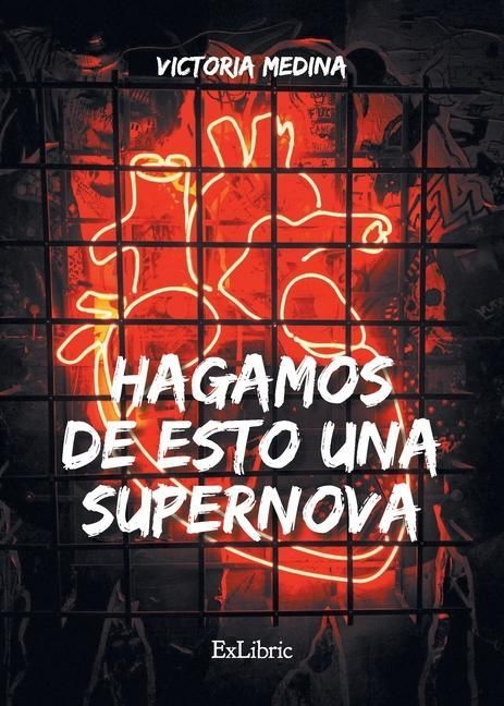 Produktbild: Hagamos de esto una supernova