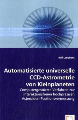 Produktbild: Langhans, R: Automatisierte universelle CCD-Astrometrie von