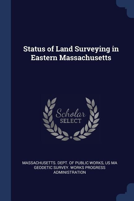 Produktbild: Status of Land Surveying in Eastern Massachusetts