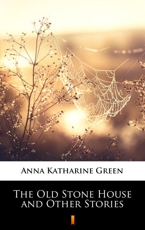Produktbild: The Old Stone House and Other Stories