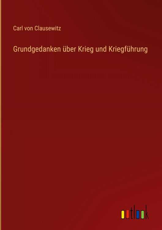 Produktbild: Grundgedanken &uuml;ber Krieg und Kriegf&uuml;hrung