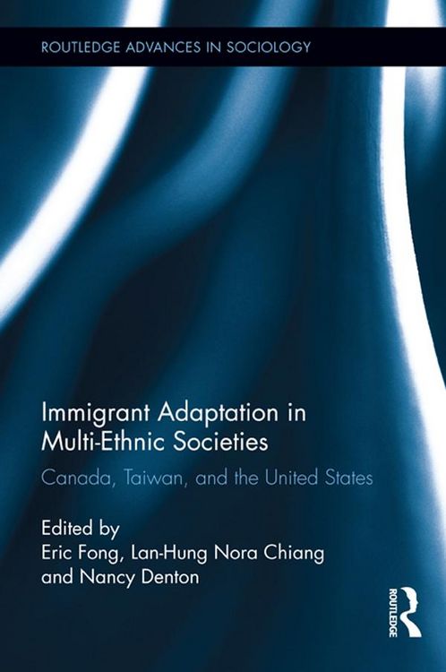 Produktbild: Immigrant Adaptation in Multi-Ethnic Societies