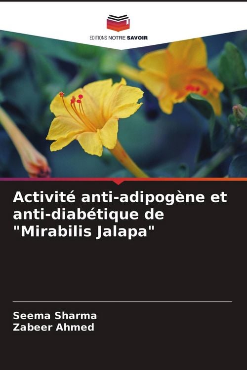 Produktbild: Activit&eacute; anti-adipog&egrave;ne et anti-diab&eacute;tique de "Mirabilis Jalapa"