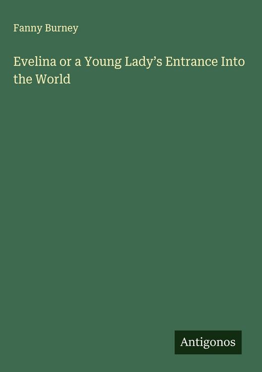 Produktbild: Evelina or a Young Lady's Entrance Into the World