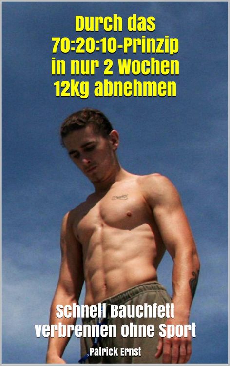 Produktbild: Durch das 70:20:10-Prinzip in nur 2 Wochen 12kg abnehmen