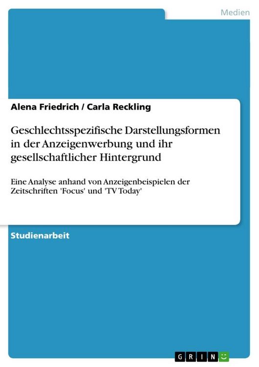 Produktbild: Geschlechtsspezifische Darstellungsformen in der Anzeigenwerbung und ihr gesellschaftlicher Hintergrund