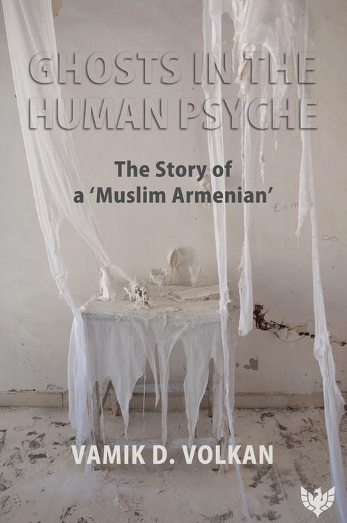 Produktbild: Ghosts in the Human Psyche : The Story of a 'Muslim Armenian'