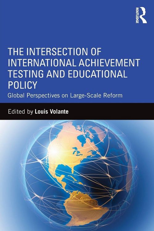 Produktbild: The Intersection of International Achievement Testing and Educational Policy