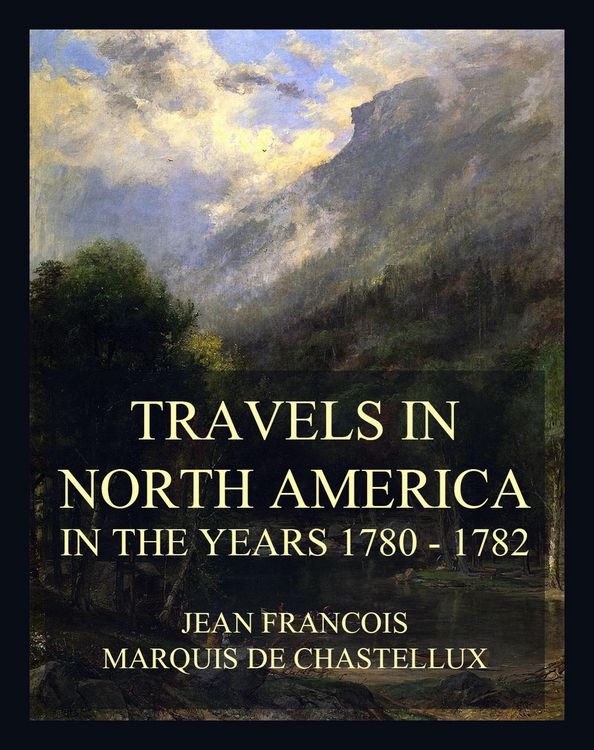 Produktbild: Travels in North America in the Years 1780 - 1782