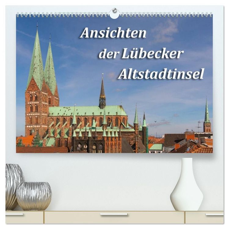 Produktbild: Ansichten der L&uuml;becker Altstadtinsel (hochwertiger Premium Wandkalender 2027 DIN A2 quer), Kunstdruck in Hochglanz