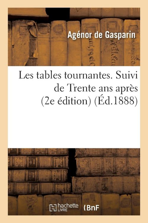 Produktbild: Les Tables Tournantes. Suivi de Trente ANS Apr&egrave;s (2e &Eacute;dition)