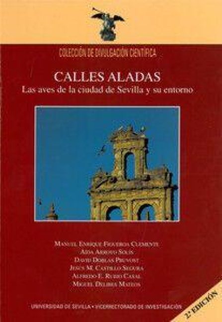 Produktbild: Calles aladas : las aves de la ciudad de Sevilla y su entorno