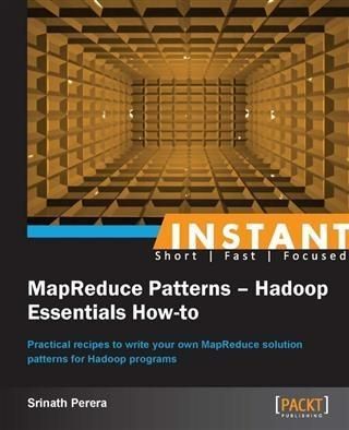 Produktbild: Instant MapReduce Patterns - Hadoop Essentials How-to